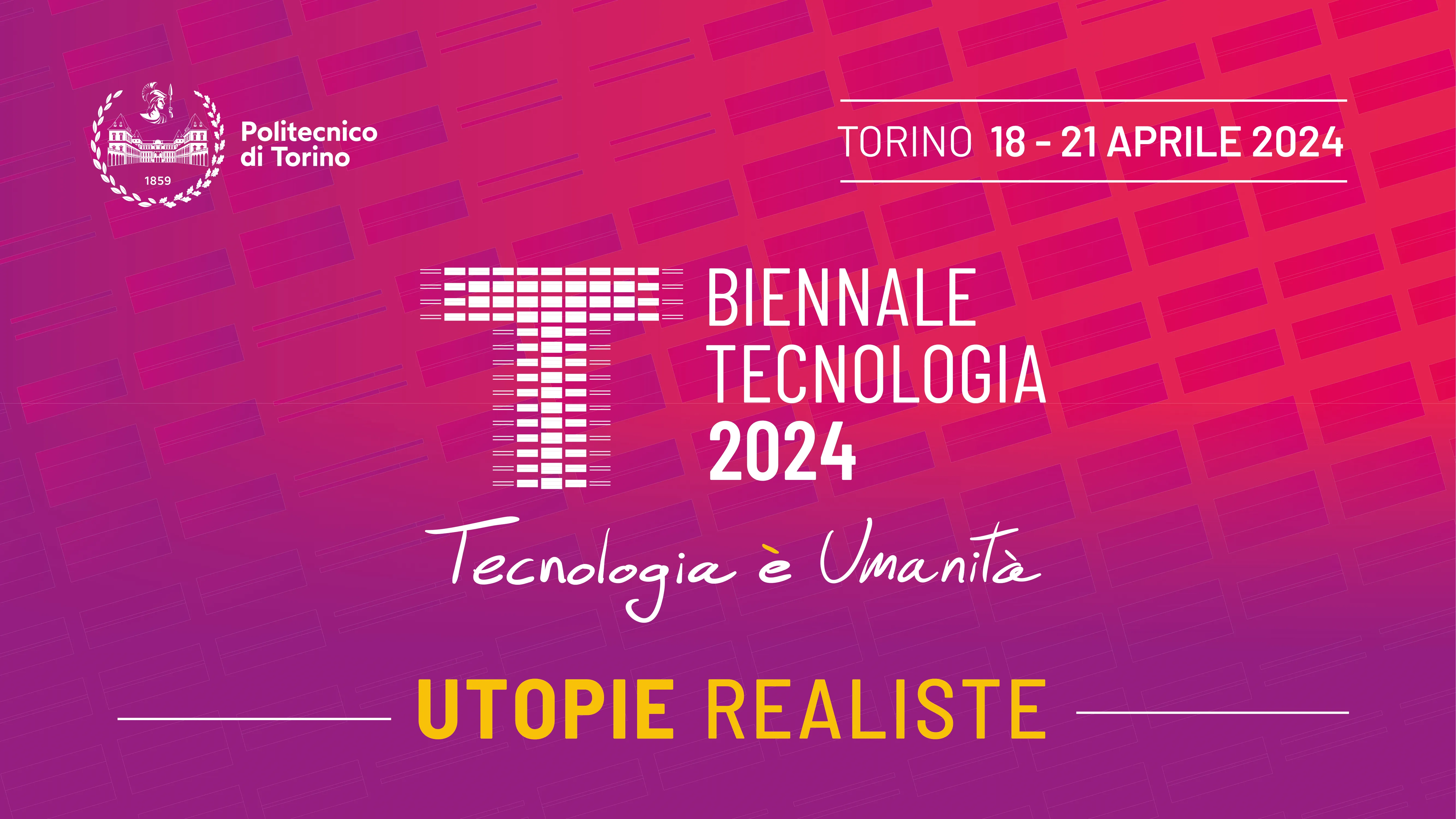 Dal 18 al 21 aprile ritorna Biennale Tecnologia